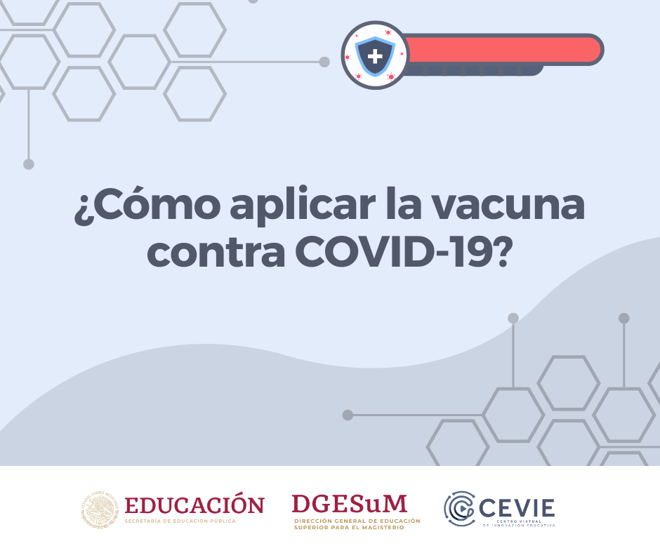 ¿Cómo aplicar la vacuna contra COVID-19?